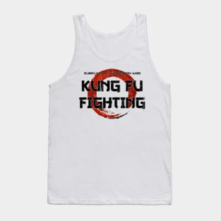 Surely, Not Everybody was Kung Fu Fighting Tank Top